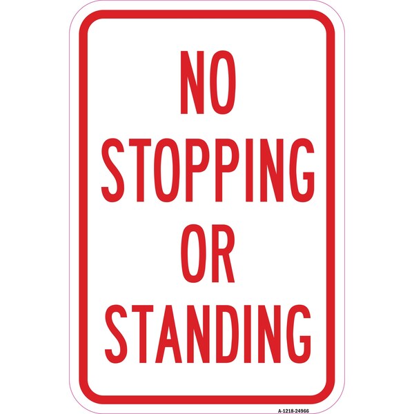 Signmission No Stopping Or Standing, Heavy-Gauge Aluminum Rust Proof Parking Sign, 12" x 18", A-1218-24966 A-1218-24966 - main